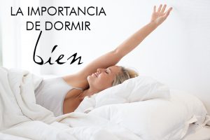 la importancia de dormir bien